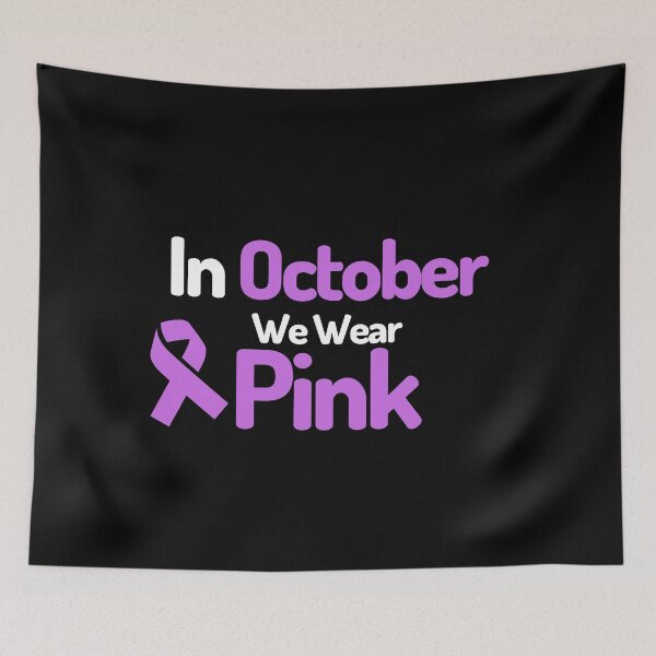 Item preview, In October We Wear Pink designed and sold by Water Flick.