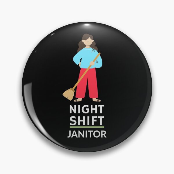 Item preview, Night Shift Janitor Night Shift Cleaning Service Custodian designed and sold by BestCoolStuff.