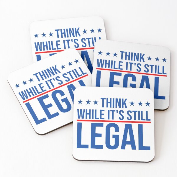 Item preview, Think while it's still legal  designed and sold by KGN  CREATIVITY.