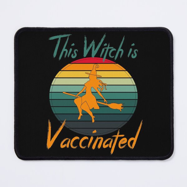 Item preview, This Witch Is Vaccinated ||Halloween quanrantine design designed and sold by BlackTulips.