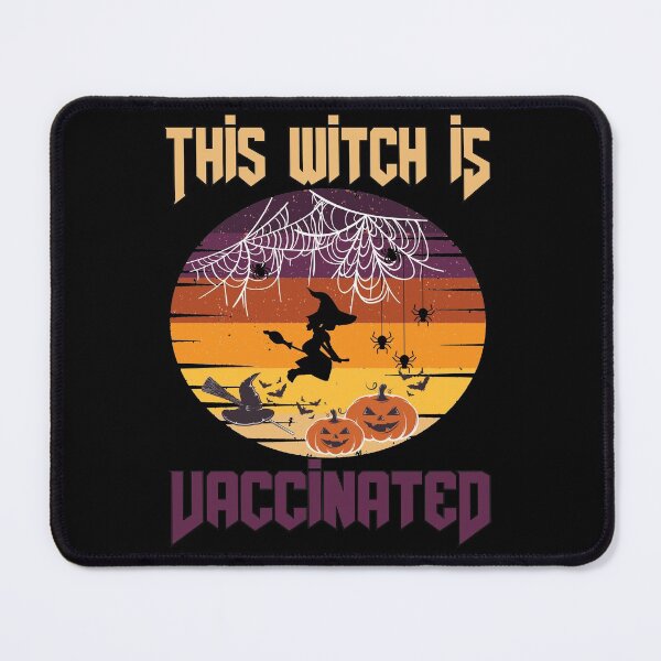 Item preview, This Witch Is Vaccinated ||Halloween quanrantine design designed and sold by BlackTulips.