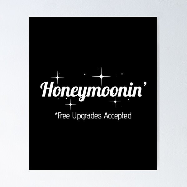 Item preview, Honeymoon Free Upgrades Accepted / Just Married Wedding design designed and sold by CreatedByHeidi.