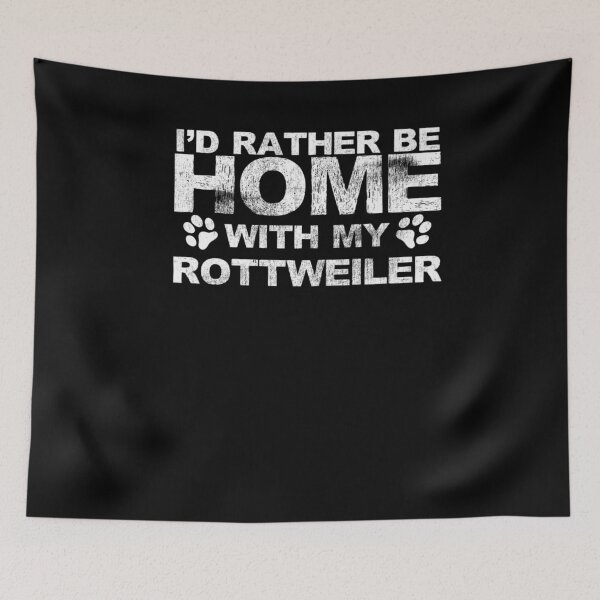Item preview, I'd Rather Be Home With My Rottweiler Animals   designed and sold by joh1zwfkristy.