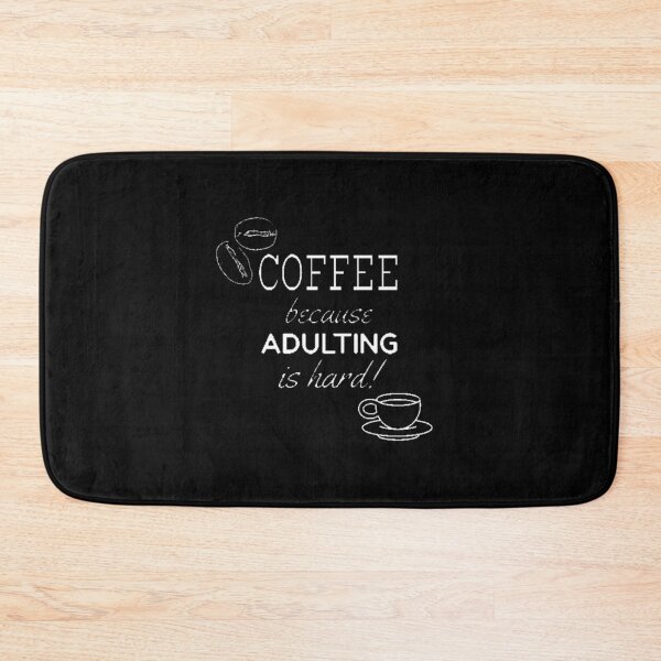 Item preview,  Coffee because adulting is hard! designed and sold by LiveToLearn.