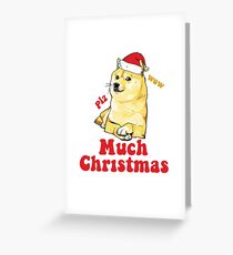 Much Christmas - Doge Meme Greeting Card