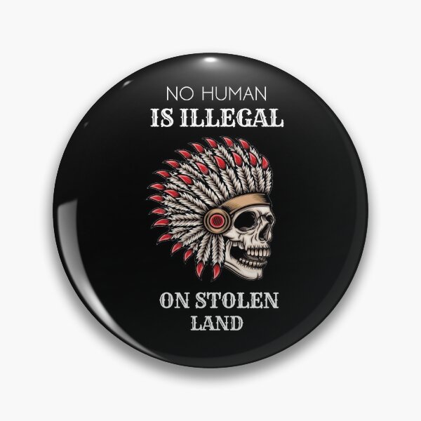 Item preview, No Human Is Illegal On Stolen Land designed and sold by ShopAlso.