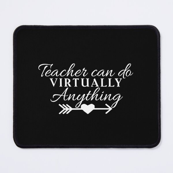 Item preview, Teacher Can Do Virtually Anything designed and sold by AuroraApparel.