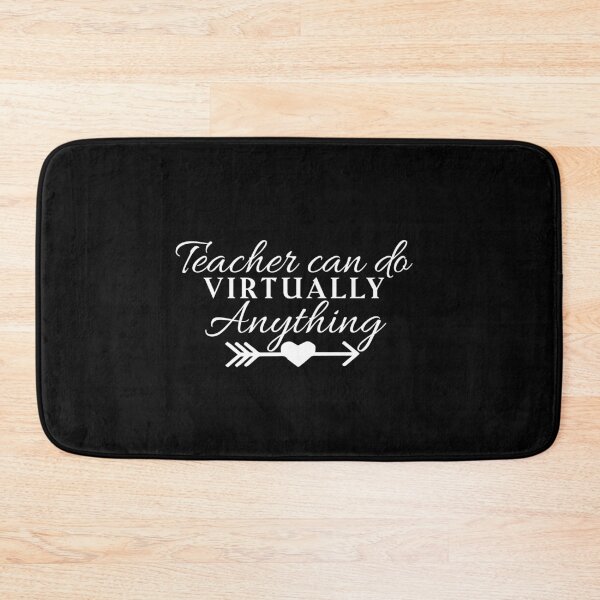 Item preview, Teacher Can Do Virtually Anything designed and sold by AuroraApparel.