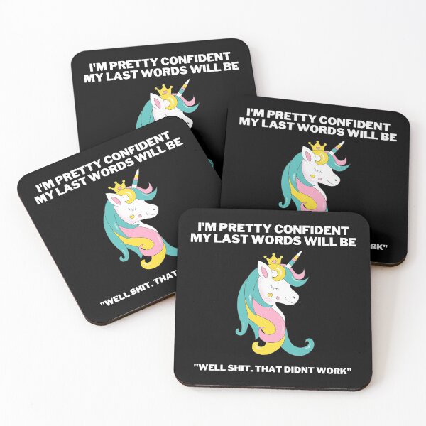 Item preview, I'm Pretty Confident my Last Words Will be Well Shit that Didn't Work  designed and sold by VAHPROD.