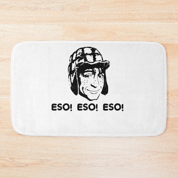 Item preview, ESO! ESO! ESO! - El Chavo del Ocho designed and sold by JohnHelen4.