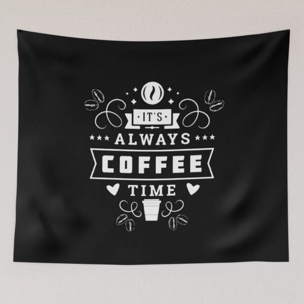 Item preview, It's Always Coffee Time designed and sold by LiveToLearn.