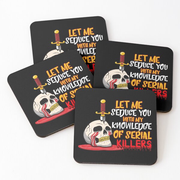 Item preview, Let Me Seduce You With My Knowledge Of Serial Killers Funny horror Quotes Gift for Men, Women designed and sold by Unicorny-Design.