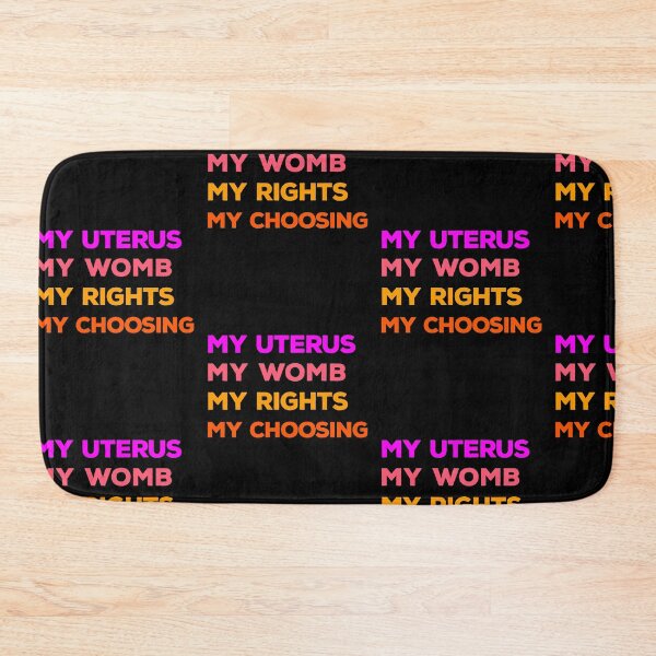 Item preview, My Uterus My Rights My Womb My Choosing Pro Choice Feminist designed and sold by Rustic Valley Studio.