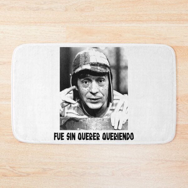 Item preview, Fue Sin Querer Queriendo - El Chavo del Ocho designed and sold by JohnHelen4.