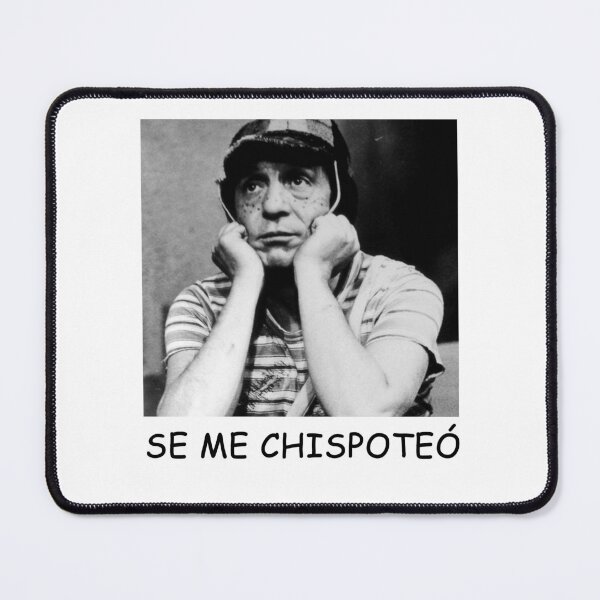 Item preview, Se Me Chispoteo - El Chavo del Ocho designed and sold by JohnHelen4.