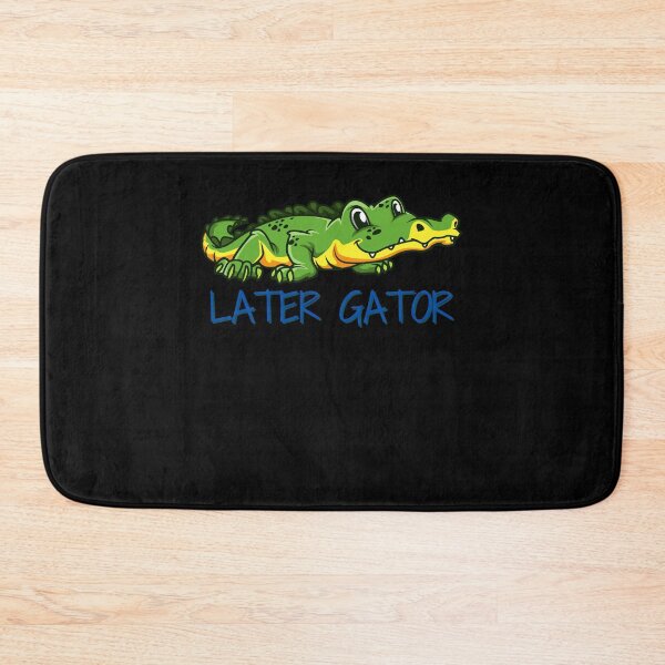 Item preview, Later Gator designed and sold by Peter Stawicki.
