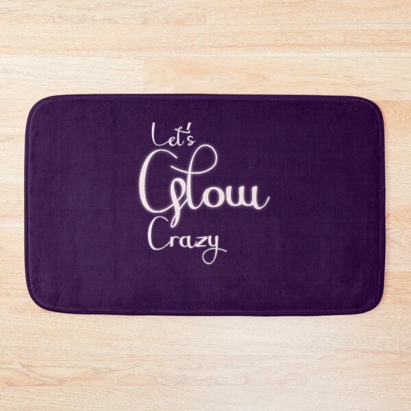 Item preview, Lets Glow Crazy Essential designed and sold by kasunspot.
