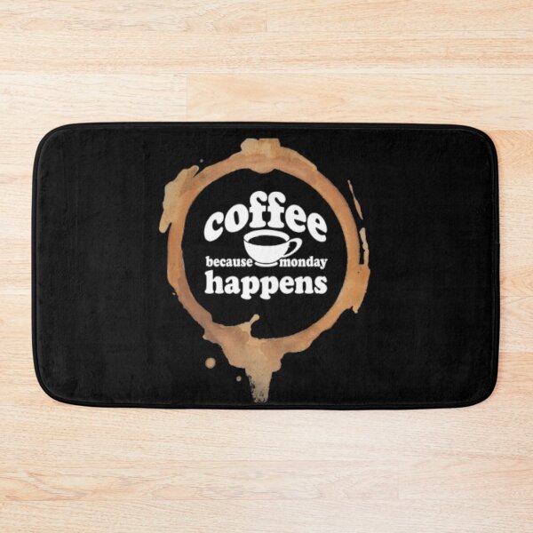 Item preview, Coffee because monday happens designed and sold by LiveToLearn.