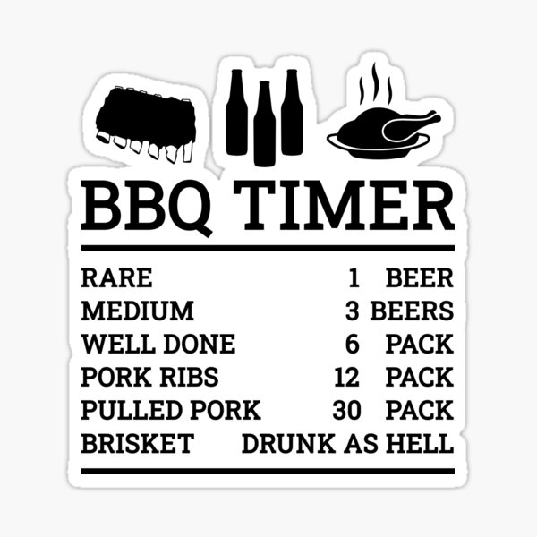 BBQ Timer, Beef and Beer, Rare - Medium - Well - Brisket | Barbecue Lover Sticker