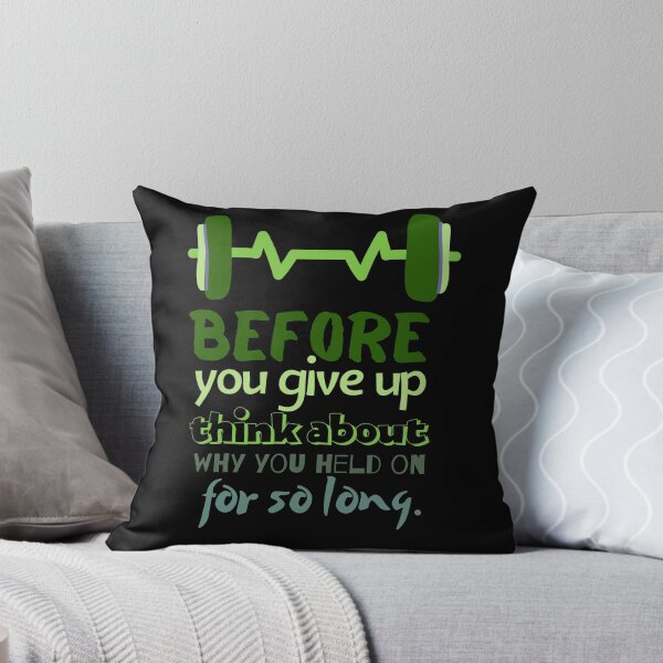 Item preview, Before you give up think about why you held on for so long designed and sold by Boleirov.