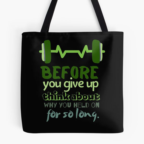Item preview, Before you give up think about why you held on for so long designed and sold by Boleirov.