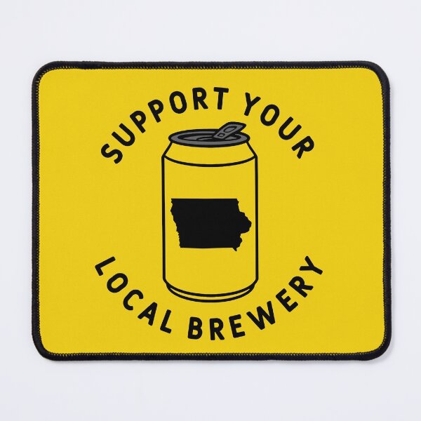 Item preview, Support Your Local Brewery Iowa designed and sold by fearcity.