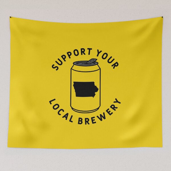 Item preview, Support Your Local Brewery Iowa designed and sold by fearcity.