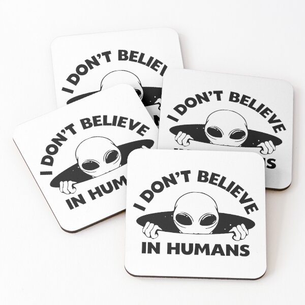 Item preview, I Dont Believe In Humans, Alien, Black designed and sold by anghelapparel.