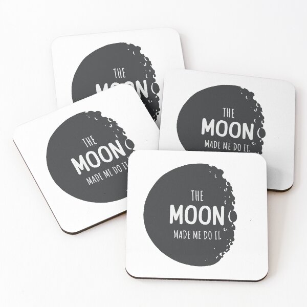 Item preview, The Moon Made Me Do It designed and sold by LKDesigns24.