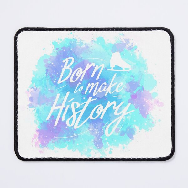 Item preview, Born to make History designed and sold by PineappleTeaCat.