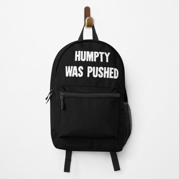 Item preview, Humpty Was Pushed designed and sold by Good-Looking Corpse.