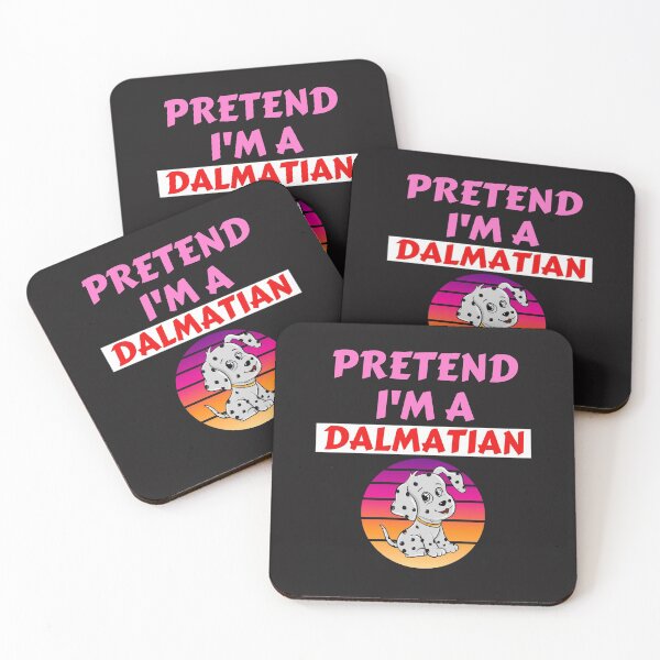 Item preview,   Pretend I'm A Dalmatian designed and sold by BhavyaBathla.