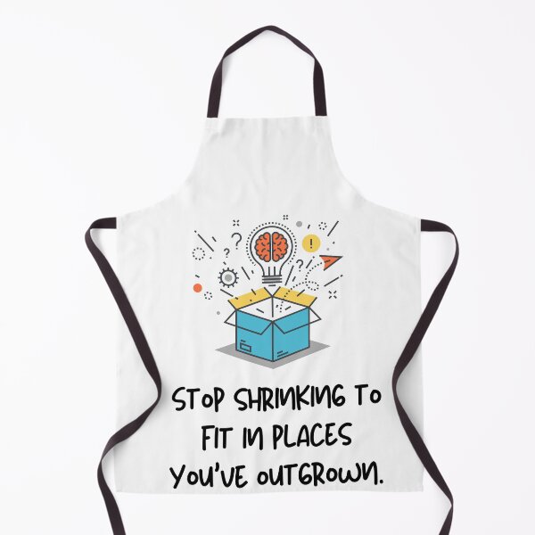 Item preview, Stop shrinking to fit in places you & # 39; ve outgrown designed and sold by Boleirov.