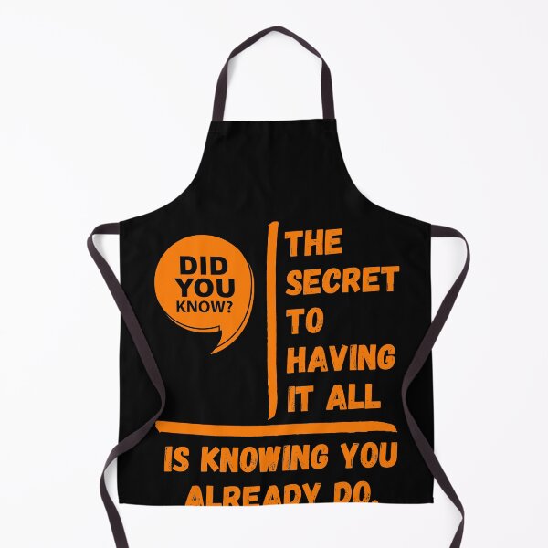 Item preview, The secret to having it all is knowing you already do. designed and sold by Boleirov.