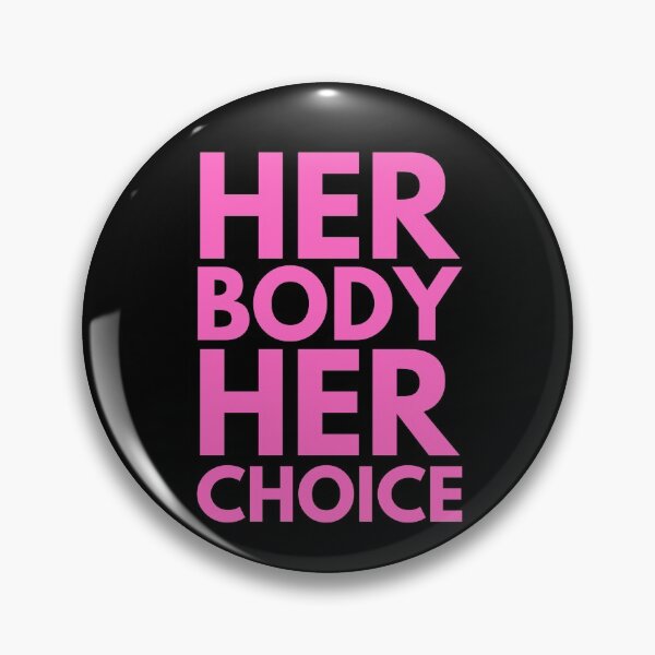 Item preview, Her Body Her Choice 1 designed and sold by OutofFocusShop.