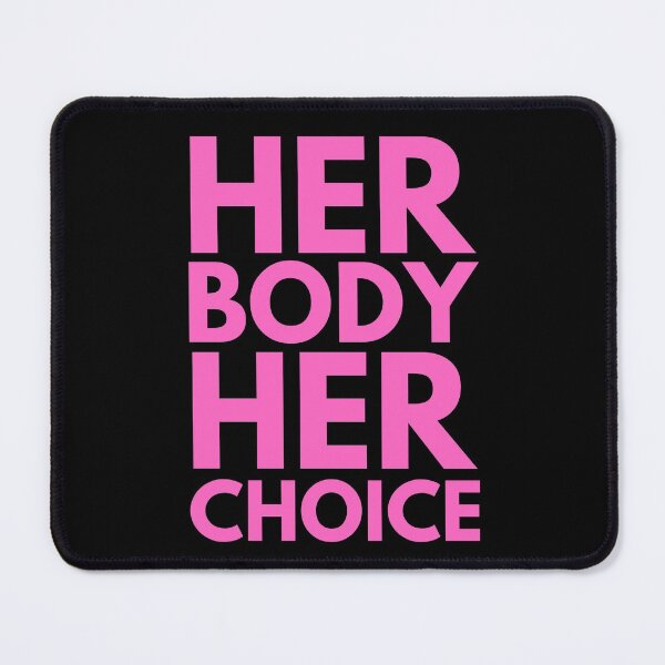 Item preview, Her Body Her Choice 1 designed and sold by OutofFocusShop.