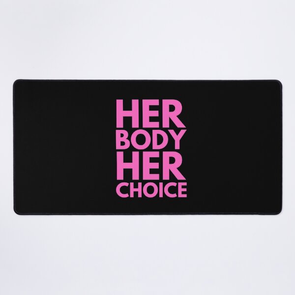 Item preview, Her Body Her Choice 1 designed and sold by OutofFocusShop.
