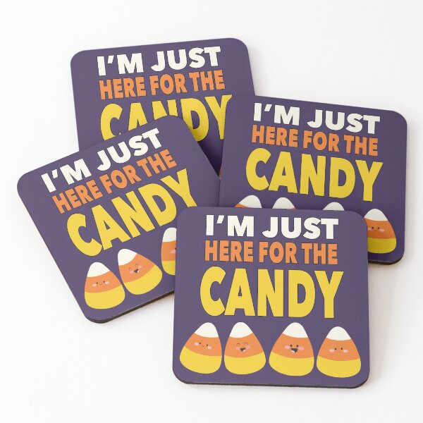 Item preview, I'm Just Here for the Candy designed and sold by NadyaCC.
