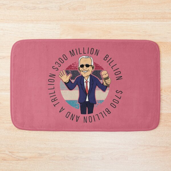 Item preview, Biden Somewhere Between $700 Billion And A Trillion $300 Million Billion designed and sold by SandblockBass.