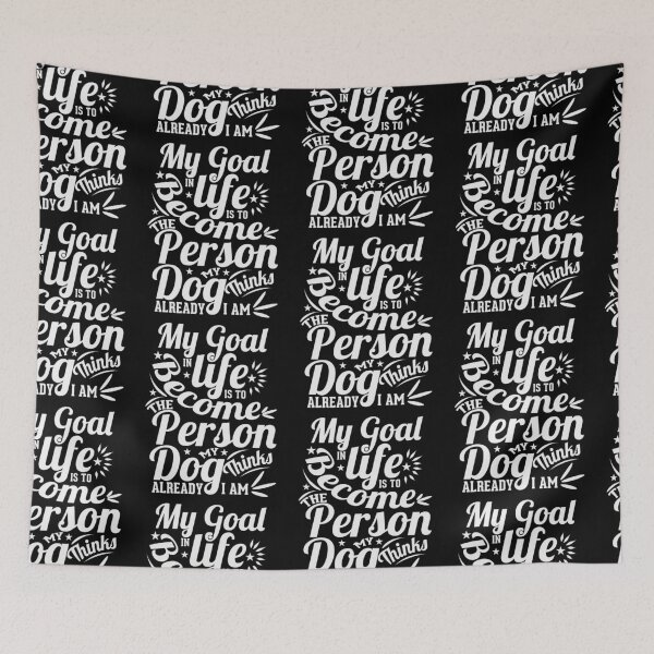 Item preview, My goal in life is to become a person my dog think i am - Dog lover dog daddy- dog mom- dog hero  designed and sold by BestUncommonTee.