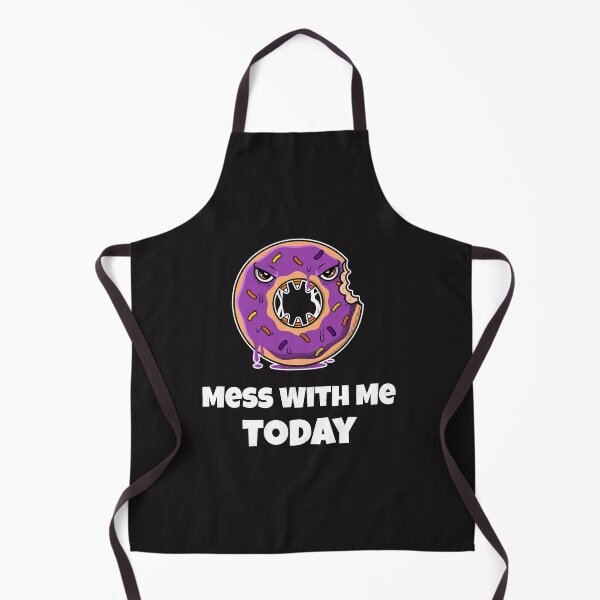 Item preview, Donut Mess With Me Today designed and sold by The Jackalope.