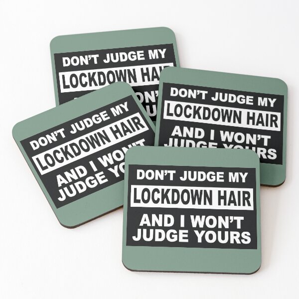 Item preview, Don't Judge My Lockdown Hair, and I Won't Judge Yours designed and sold by NadyaCC.