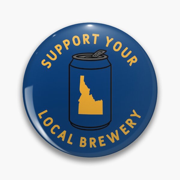Item preview, Support Your Local Brewery Idaho designed and sold by fearcity.