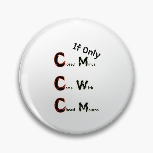 Item preview, If Only Closed Minds Came With Closed Mouths designed and sold by SPYG.