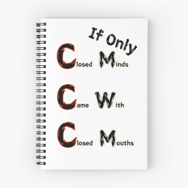 Item preview, If Only Closed Minds Came With Closed Mouths designed and sold by SPYG.