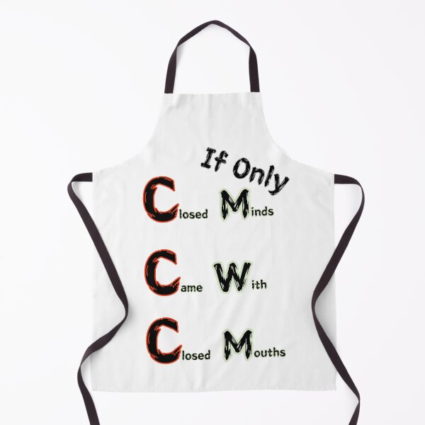 Item preview, If Only Closed Minds Came With Closed Mouths designed and sold by SPYG.