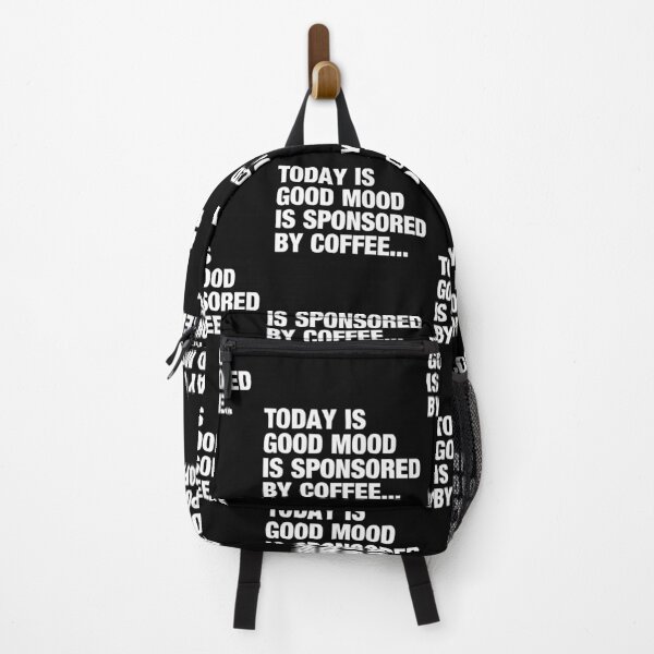 Item preview, Today's Good Mood Is Sponsored By Coffee Typography Food Quote in Normal Style - Funny designed and sold by Vasabi88.