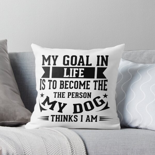 Item preview, Copy of My goal in life is to become a person my dog think i am - Dog lover gift for him - dog daddy- dog mom- dog hero  designed and sold by BestUncommonTee.