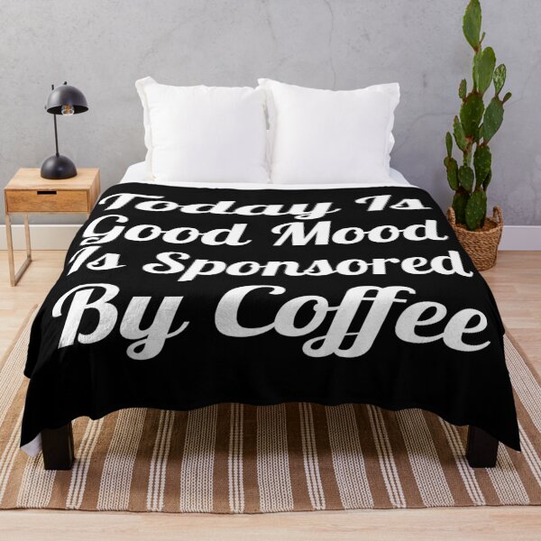Item preview, Today's Good Mood Is Sponsored By Coffee Typography Food Quote in Vintage Style - Funny designed and sold by Vasabi88.