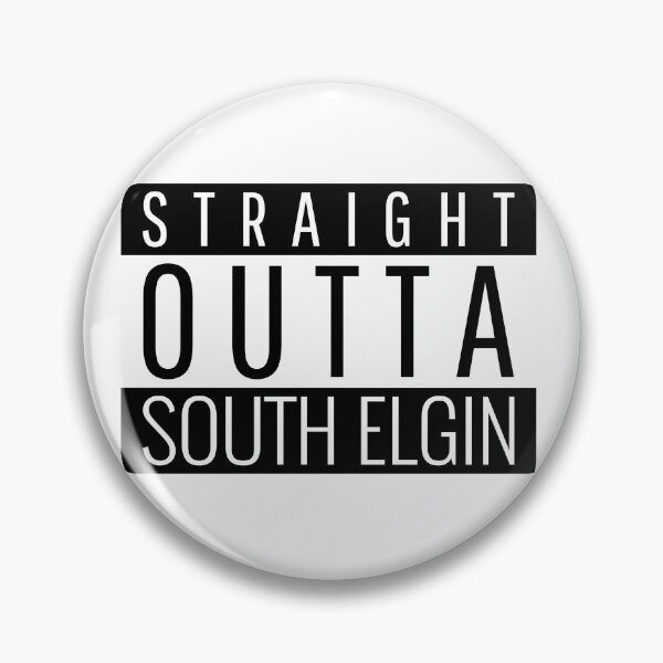 Item preview, Straight Outta South Elgin Illinois  designed and sold by Teelogic.